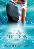 The Marriage Auction 2, Book Two by Audrey Carlan