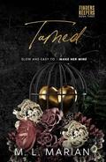 Tamed: A Standalone Romance by M. L. Marian