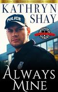 Always Mine (Wounded Heroes: The Redemption #1) by Kathryn Shay