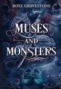 Muses and Monsters (Greywood Elites #1) by Rose Gravestone