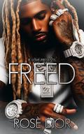 Freed by Rosè Dior