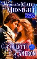 Memories Made At Midnight: A Romantic Opposites Attract Mystery & Suspense Family Saga Regency Romance (Chronicles of the Westbrook Brides #9) by Collette Cameron