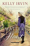 Matters of the Heart (Amish Calling #2) by Kelly Irvin