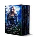 Fated Mate of the Enemy Alpha: An Enemies to Lovers Paranormal Bundle by Edythe Lorde