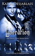 Liberation (The Haunt Vault #7) by Katja Desjarlais