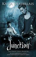 Junction (The Haunt Vault #6) by Katja Desjarlais