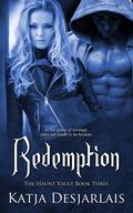 Redemption (The Haunt Vault #3) by Katja Desjarlais