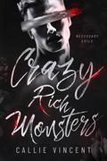 Crazy Rich Monsters (Necessary Evils #1) by Callie Vincent