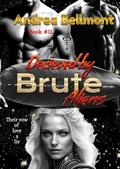 Deceived by Brute Aliens: Book 11 Brute Aliens by Andrea Bellmont
