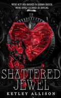 Shattered Jewel by Ketley Allison