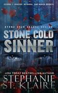 Stone Cold Sinner: Episode 1: Bravery, Betrayal, and Buried Secrets by Kristen Vayden