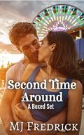 Second Time Around: A Second Chances Boxed Set by MJ Fredrick