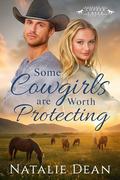 Some Cowgirls are Worth Protecting by Natalie Dean