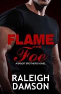 Flame for Foe (Bandit Brothers #6) by Raleigh Damson