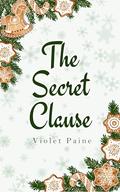 The Secret Clause by Violet Paine
