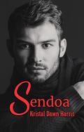 Sendoa: The Vampire & The Siren, Book 2 by Kristal Dawn Harris