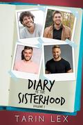 Diary of the Sisterhood : Volume 1 by Tarin Lex