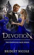 Devotion (The Pinewood Pack #2.5) by Bridget Nicole