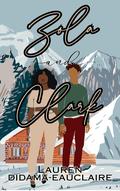 Clark & Zola (The Perfect Gift #5) by Lauren Didama Eau-Claire