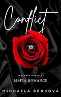 Conflict: An Arranged Marriage Enemies to Lovers Mafia Romance (Nekompromisní #1) by Michaela Brnková