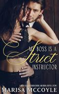 My Boss is a Strict Instructor: A BDSM Age Gap Femsub Edging and Denial Erotica Story (The Office Punishment Game #3) by Marisa McCoyle
