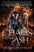 Chaos and Ash by Carrie Pulkinen