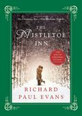 The Mistletoe Inn (Mistletoe #2) by Richard Paul Evans