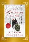 The Mistletoe Secret (Mistletoe #3) by Richard Paul Evans