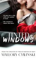 Tinted Windows by Mallory Cywinski