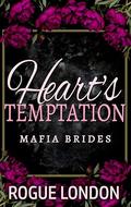 Heart's Temptation: A MFM Second Chance Mafia Romance (Mafia Brides #3) by Rogue London