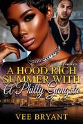 A Slim Thick Virgin and A Hood Rich Gangster: A STANDALONE HOT SUMMER ROMANCE by Vee Bryant
