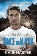 Once an Alpha by Kaje Harper