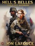 Hell's Belles: Love and War Downrange by Jon LaForce