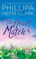 The Heart Match (Maple Gardens Matchmakers #1) by Phillipa Nefri Clark