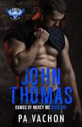John Thomas Dawgs of Mercy Book One by Pa Vachon, Amanda McLain