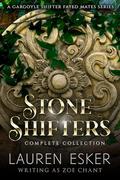Stone Shifters Complete Collection by Zoe Chant, Lauren Esker