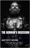 THE GERMAN’S OBSESSION by Amethyst Moonn