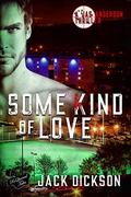 Some Kind of Love (Jas Anderson Thriller #3) by Jack Dickson