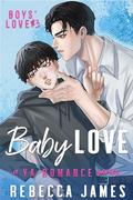 Baby Love (Boys' Love #3) by Rebecca James