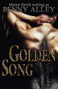 Golden Song (Seductive Shorts) (Seductive Shorts #2) by Penny Alley