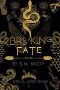 Breaking Fate (Dark Gods Rising #2) by S.M. McCoy