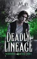 Deadly Lineage by M.J. May