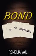 BOND (SCRI: A Superpowered Romance #3) by Remelia Vail