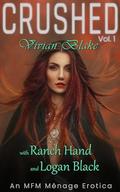 CRUSHED - Vivian Blake: An MFM Ménage Erotica by Vivian Blake