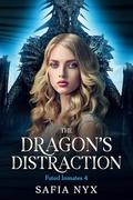 The Dragon's Distraction (Fated Inmates #4) by Safia Nyx