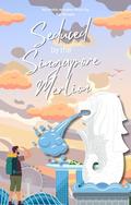 Seduced by the Singapore Merlion: An Erotic M/NB Monster Short by Kel Bruem