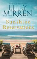 Sunshine Reservations by Lilly Mirren