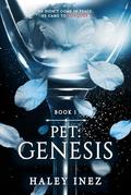 Pet: Genesis by Haley Inez