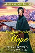The Homesteader's Hope by Bella Brown