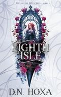 The Eighth Isle (Fall of the Seven Isles #3) by D.N. Hoxa